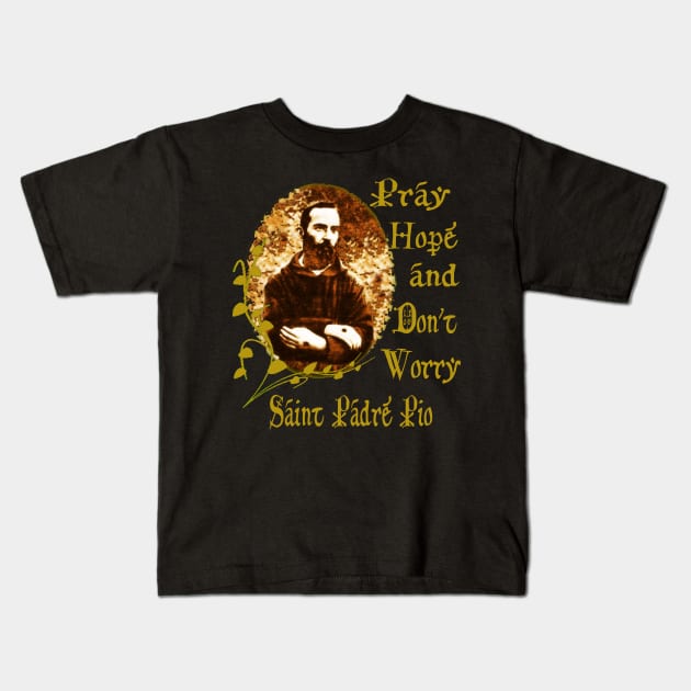 St Padre Pio Catholic Saint Kids T-Shirt by hispanicworld